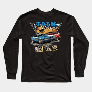 Talk Derby to Me Long Sleeve T-Shirt